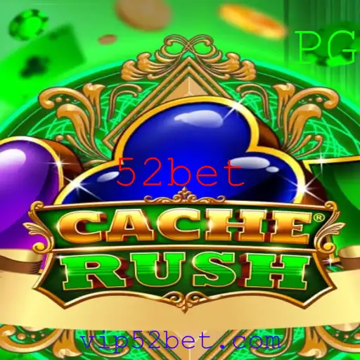 CacheRush: O Novo Fenômeno das Apostas da 52bet