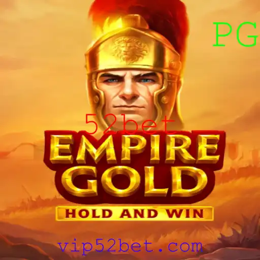 EmpireGold: Explore a Nova Sensação dos Jogos com 52bet