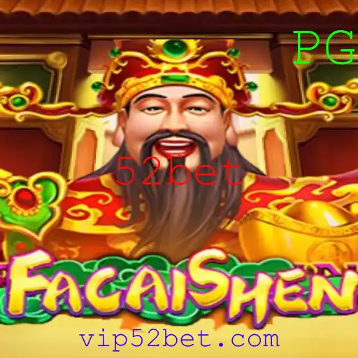 Descubra FaCaiShen: O Jogo de Azar Inovador da 52bet