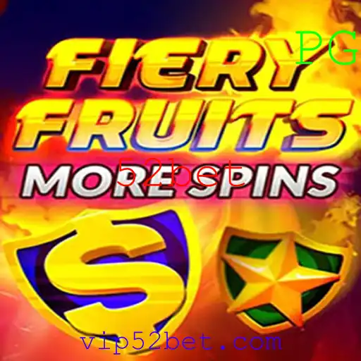 Descubra o Mundo Empolgante de FieryFruitsMoreSpins com 52bet